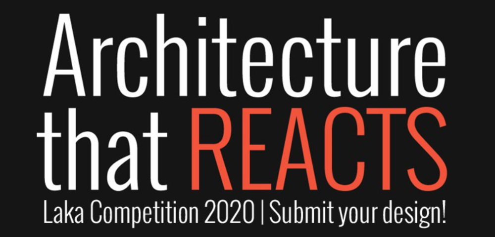 就快结束了：Laka Competition 2020 'Architecture that Reacts'